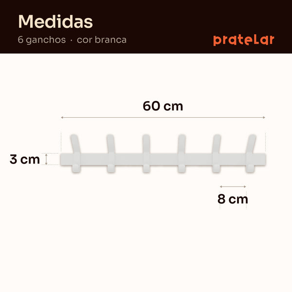 Medidas do cabideiro 6 ganchos: 60 cm de largura, 3 cm de altura, 8 cm entre ganchos #branco