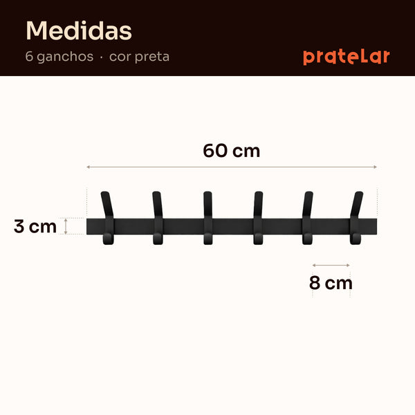 Medidas do cabideiro 6 ganchos: 60 cm de largura, 3 cm de altura, 8 cm entre ganchos #preto